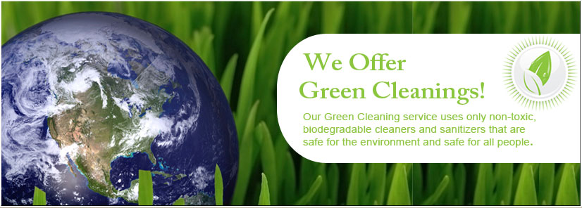 We Offer Green Cleaning